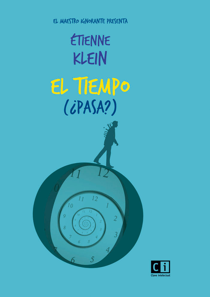 El tiempo (¿pasa?), de Étienne Klein | portada del libro