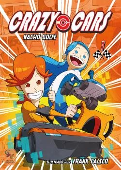 Crazy Cars 1, de Golfe, Nacho | portada del libro