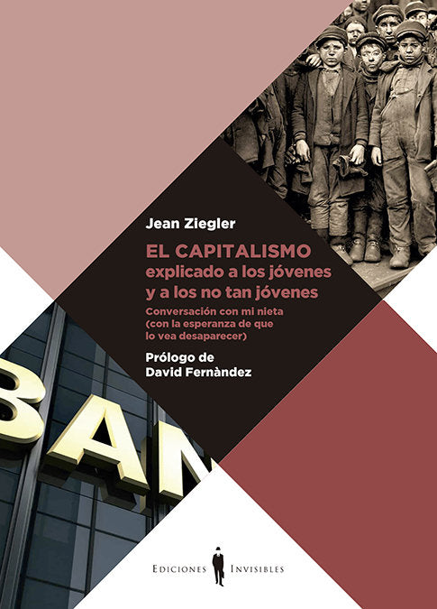 El capitalismo explicado a los jóvenes y a los no tan jóvenes, de Ziegler, Jean | portada del libro