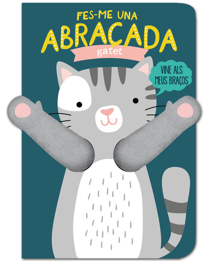Fes-me una abraçada gatet, de Louwers, Tanja | portada del libro