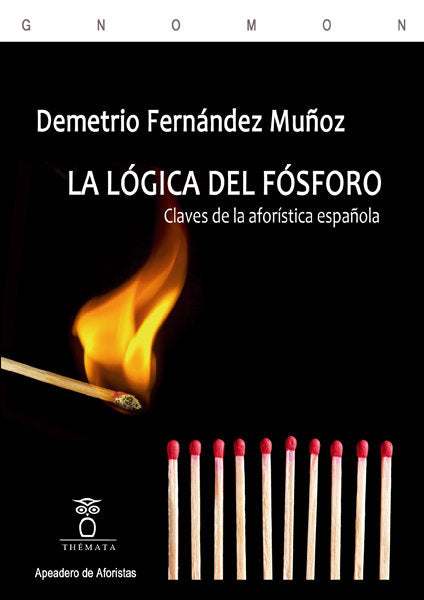 LA LÓGICA DEL FÓSFORO, de Fernández Muñoz, Demetrio | portada del libro