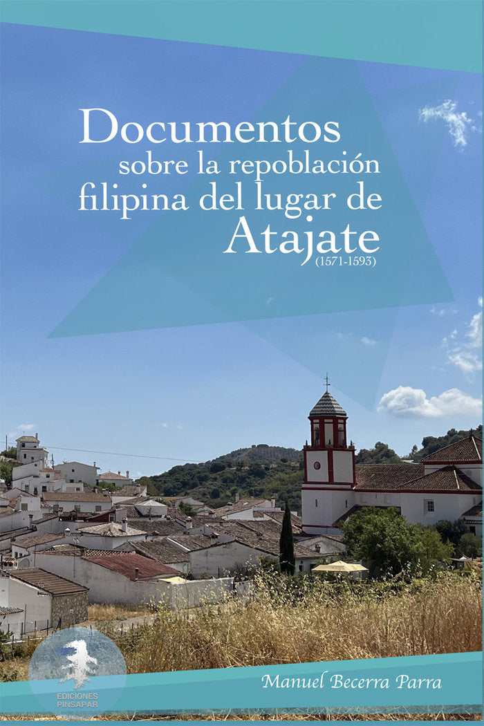 Documentos sobre la repoblación filipina del lugar de Atajat, de Becerra Parra, Manuel | portada del libro