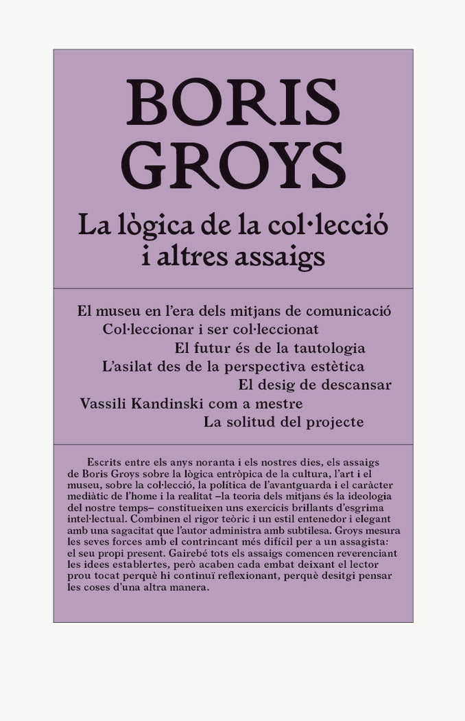La lògica de la col·lecció i altres assaigs, de Groys, Boris | portada del libro