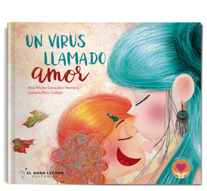 Un virus llamado amor, de Gonzalez Herrera, Ana María | portada del libro