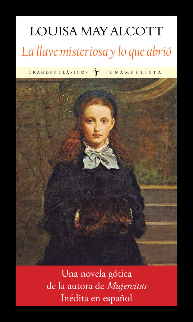 LA LLAVE MISTERIOSA Y LO QUE ABRIO, de ALCOTT, LOUISA MAY | portada del libro