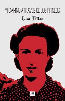 MI CAMINO A TRAVES DE LOS PIRINEOS, de FITTKO, LISA | portada del libro