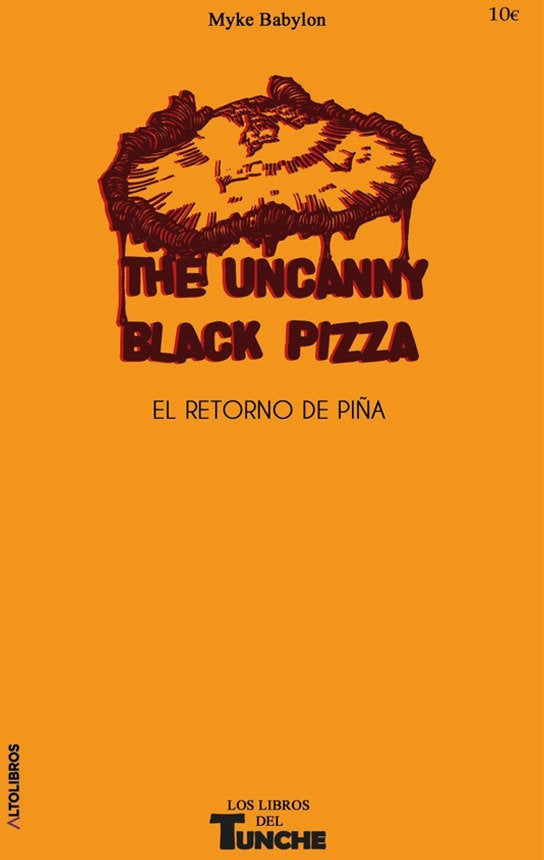 The Uncunny Black Pizza, de Babylon (Miguel babiano Tenorio), Myke | portada del libro