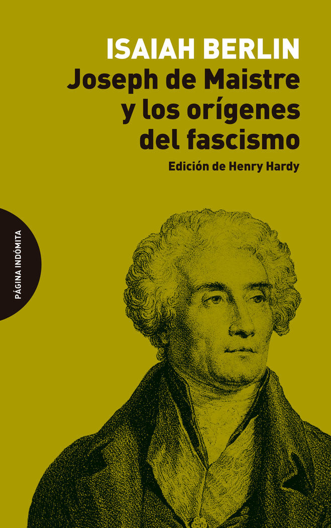 JOSEPH DE MAISTRE Y LOS ORIGENES DEL FASCISMO, de BERLIN, ISAIAH | portada del libro