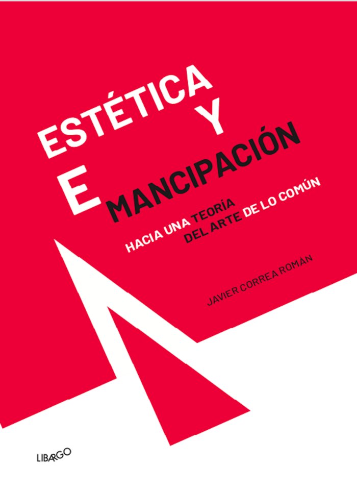 Estética y emancipación., de Correa Román, Javier | portada del libro