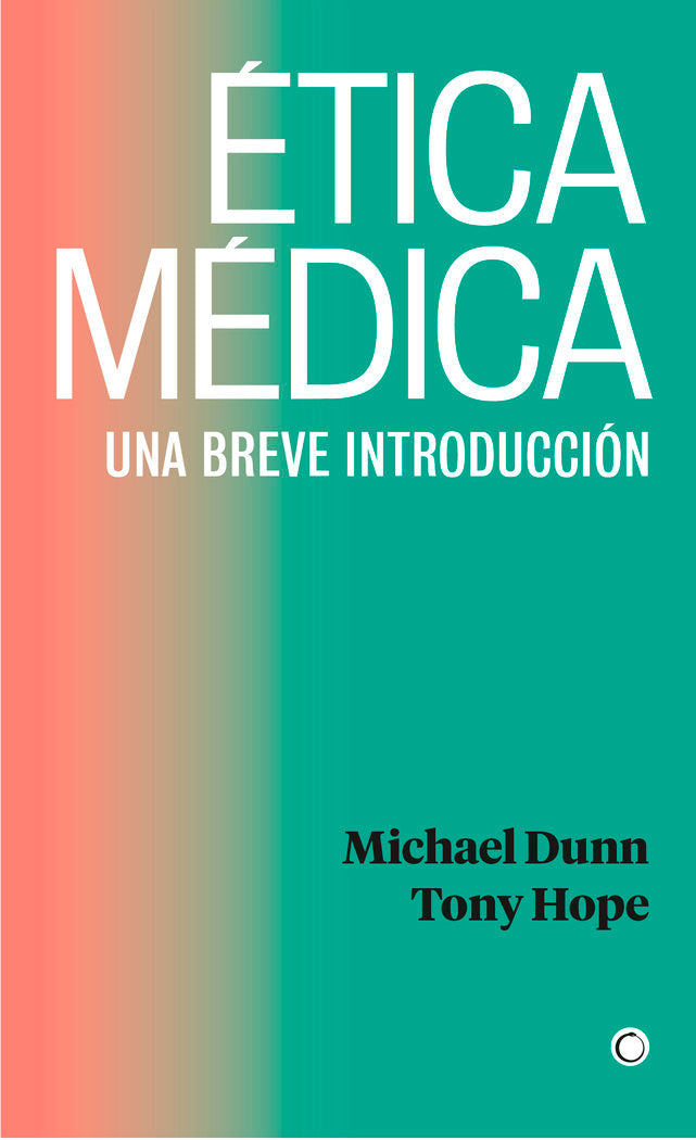 ETICA MEDICA, de DUNN, MICHAEL | portada del libro