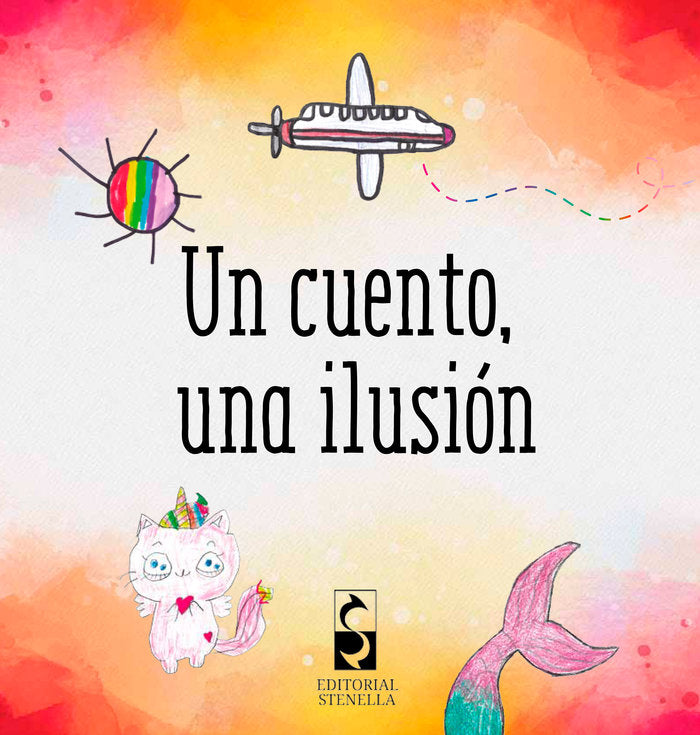 Un cuento, una ilusión, de Autores, Varios | portada del libro