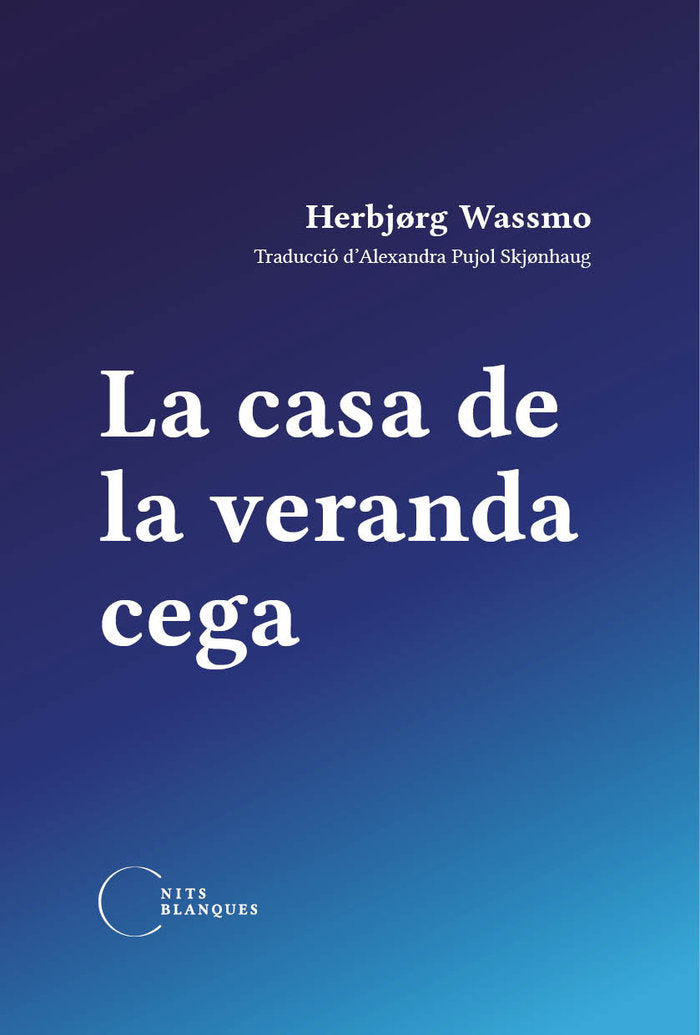 La casa de la veranda cega, de Wassmo, Herbjørg | portada del libro