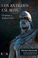 LOS ANTIGUOS ESLAVOS, de KAZANSKI, MICHEL | portada del libro