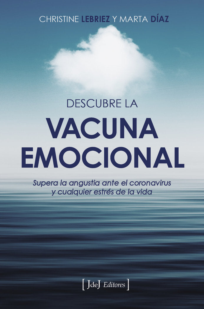 DESCUBRE LA VACUNA EMOCIONAL, de LEBRIEZ MARZAL, CHRISTINE | portada del libro