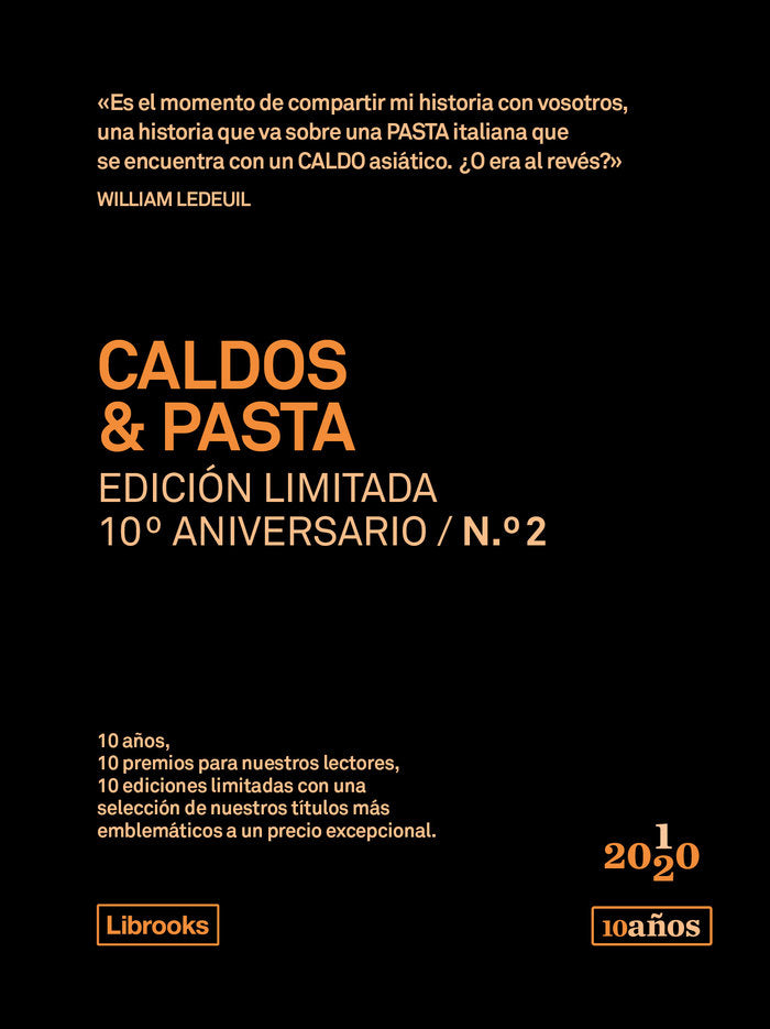Caldos & Pasta. Edición limitada 10º aniversario n.° 2, de Ledeuil, William | portada del libro