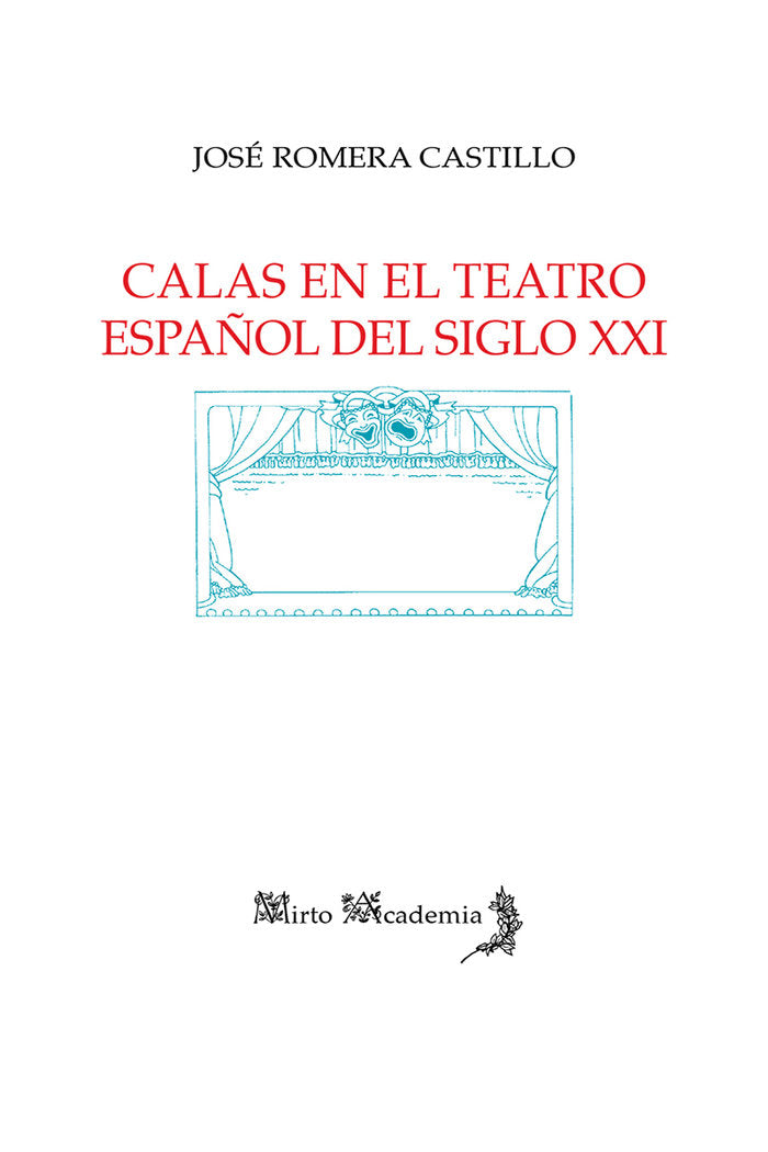 Calas en el teatro español del siglo XXI, de Romera Castillo, José | portada del libro