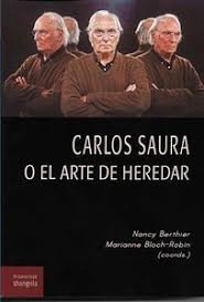 Carlos Saura o el arte de heredar | portada del libro