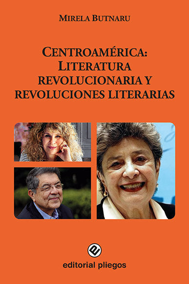 CENTROAMERICA LITERATURA REVOLUCIONARIA Y REVOLUCIONES LITE, de MIRELA BUTNARU | portada del libro
