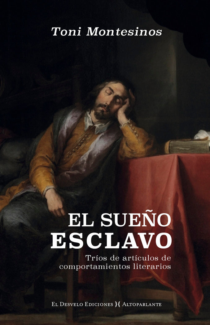 El sueño esclavo, de Montesinos Gilbert, Antonio | portada del libro