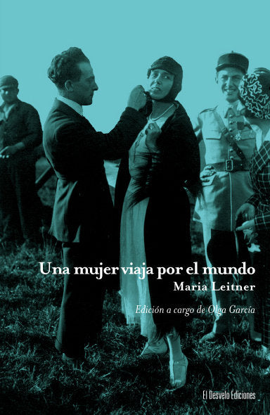 UNA MUJER VIAJA POR EL MUNDO, de LEITNER, MARIA | portada del libro