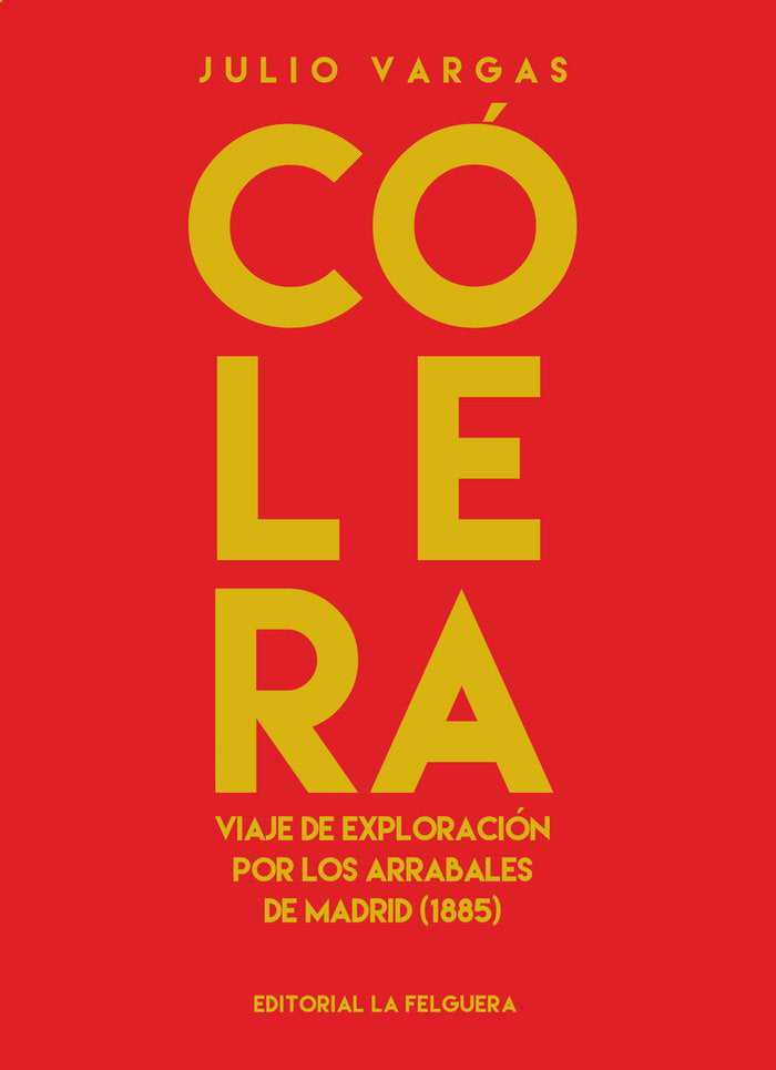 COLERA, de VARGAS, JULIO | portada del libro