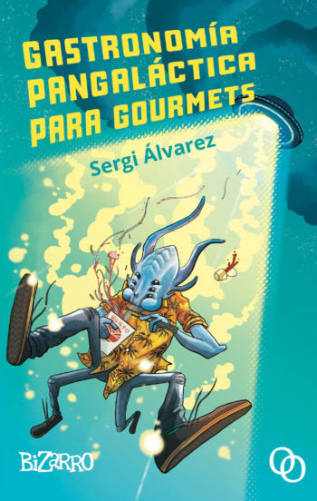 GASTRONOMIA PANGALACTICA PARA GOURMETS, de ALVAREZ, SERGI | portada del libro