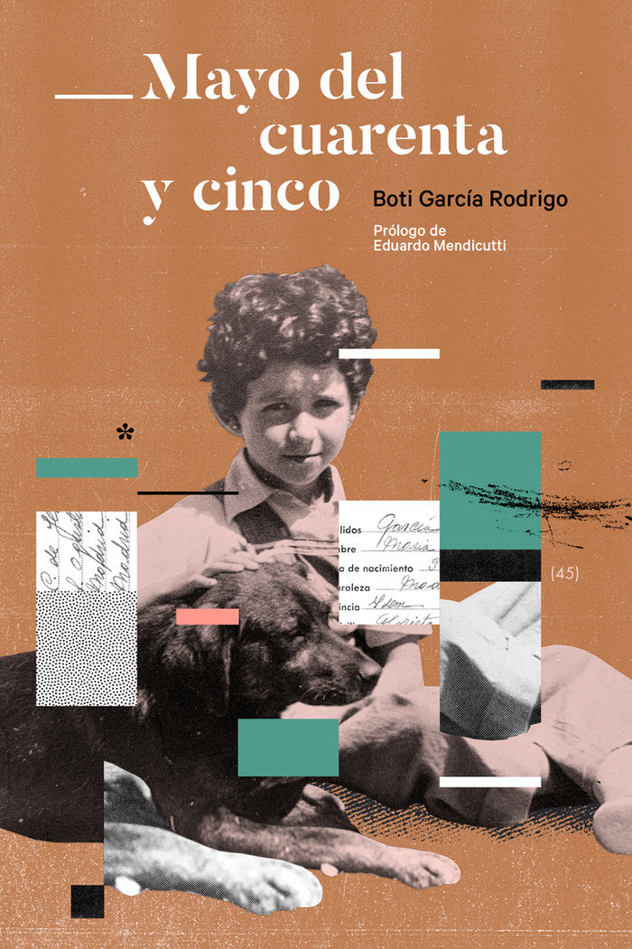 MAYO DEL CUARENTA Y CINCO, de GARCIA RODRIGO, BOTI | portada del libro