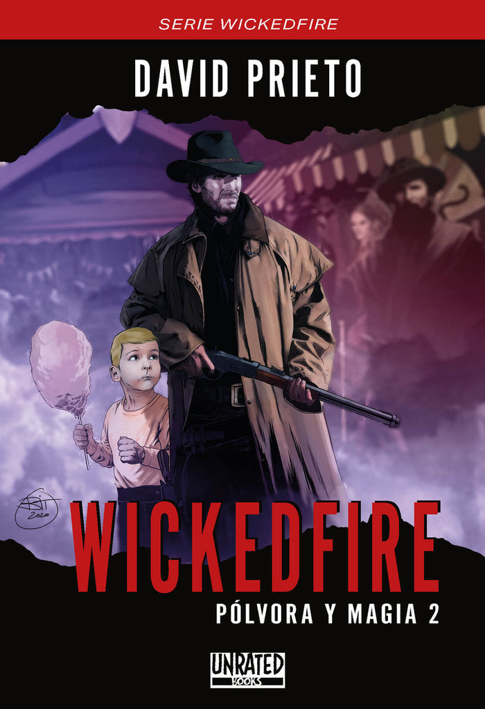 WICKEDFIRE: POLVORA Y MAGIA 2, de PRIETO RUIZ, DAVID | portada del libro