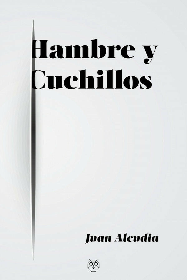 Hambre y cuchillos, de ALCUDIA | portada del libro