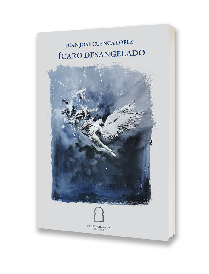 ÍCARO DESANGELADO, de CUENCA LÓPEZ, JUAN JOSÉ | portada del libro