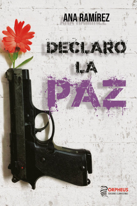 Declaro La Paz, de RAMÇðREZ, ANA | portada del libro