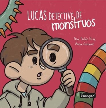 LUCAS DETECTIVE DE MONSTRUOS, de RUIZ BLÃZQUEZ, ANA BELÉN | portada del libro