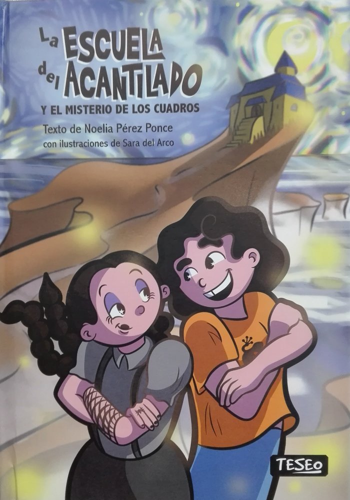 LA ESCUELA DEL ACANTILADO Y EL MISTERIO DE LOS CUADROS, de PÉREZ PONCE, NOELIA | portada del libro