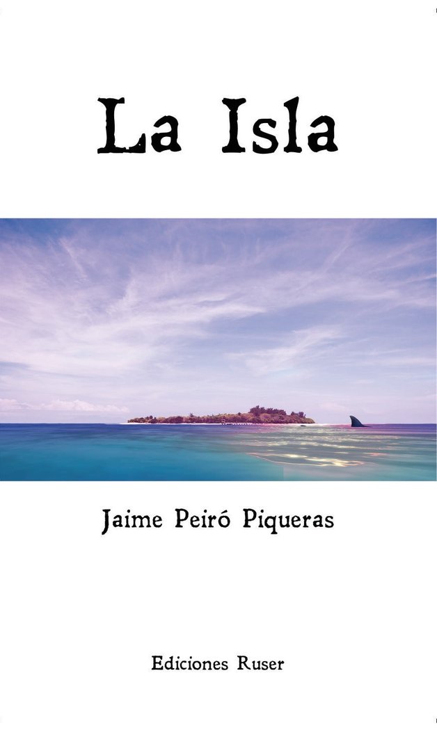 La isla, de Peiró Piqueras, Jaime | portada del libro