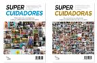 Supercuidadores, de AURELIO LOPEZ BARAJAS DE LA PUERTA | portada del libro