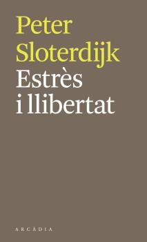 ESTRES I LLIBERTAT, de SLOTERDIJK,PETER | portada del libro