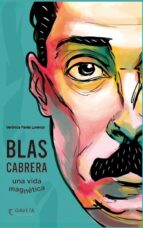 BLAS CABRERA. UNA VIDA MAGNETICA, de VERONICA PAVES LORENZO | portada del libro