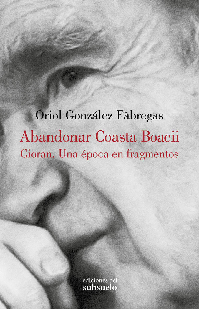 ABANDONAR COASTA BOACII, de GONZALEZ FABREGAS, ORIOL | portada del libro