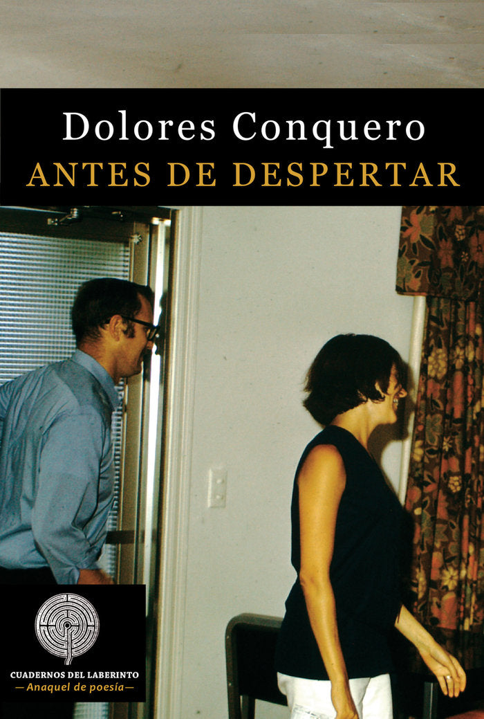 ANTES DE DESPERTAR, de CONQUERO, DOLORES | portada del libro