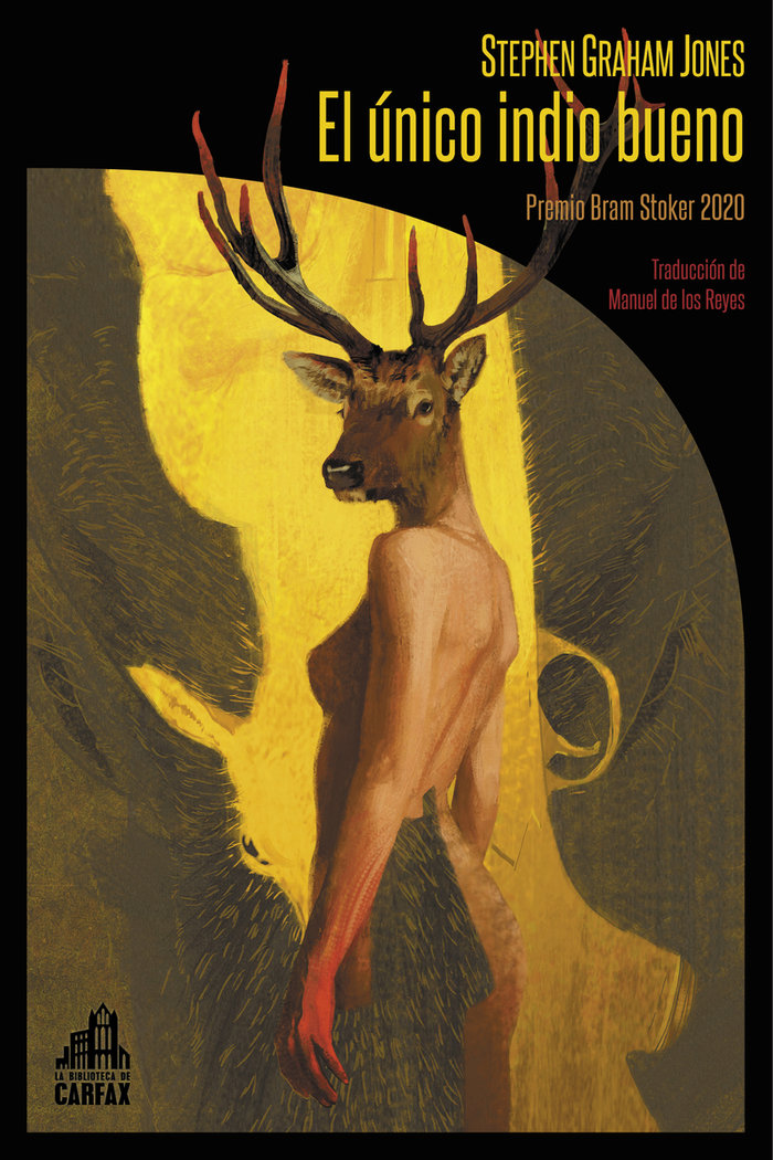 EL UNICO INDIO BUENO, de GRAHAM JONES, STEPHEN | portada del libro