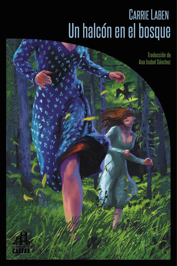 UN HALCON EN EL BOSQUE, de LABEN, CARRIE | portada del libro