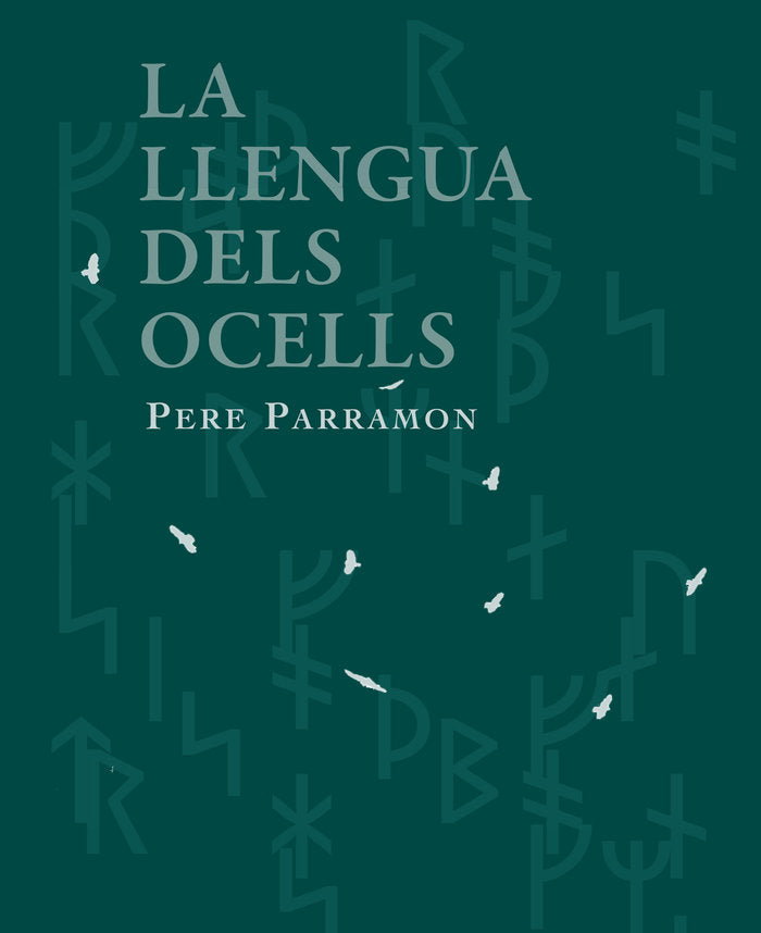 LA LLENGUA DELS OCELLS, de PARRAMON RUBIO, PERE | portada del libro