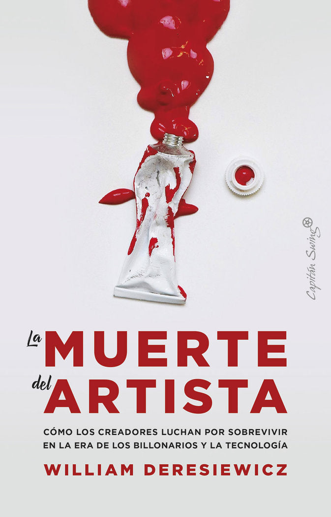 LA MUERTE DEL ARTISTA, de DERESIEWICZ, WILLIAM | portada del libro