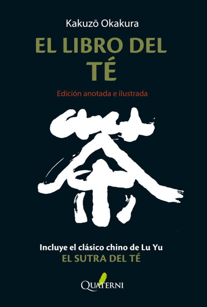 LIBRO DEL TE,EL ED.ANOTADA E ILUSTRADA, de OKAKURA,KAKUZO | portada del libro