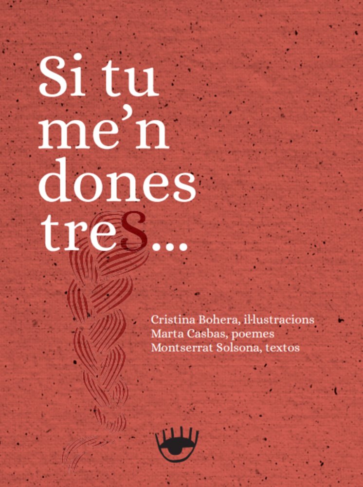 Si tu me'n dones tres..., de Bohera, Cristina | portada del libro