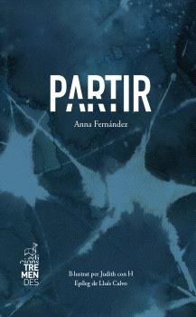 PARTIR, de FERNÁNDEZ, ANNA | portada del libro