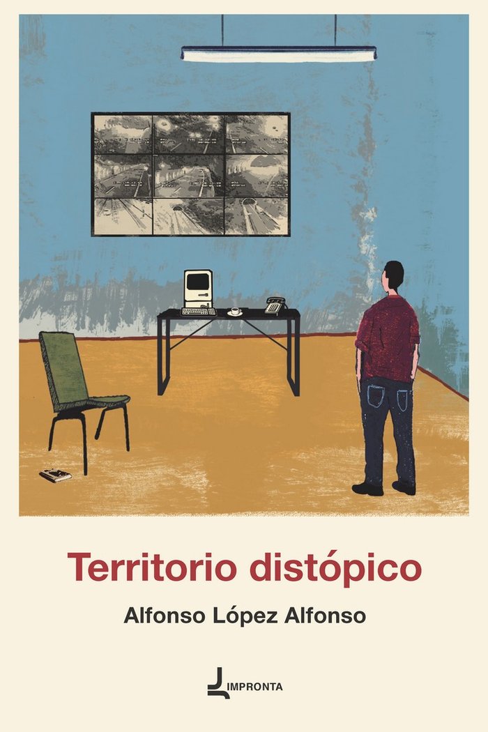 TERRITORIO DISTOPICO, de ALFONSO LOPEZ, ALFONSO | portada del libro