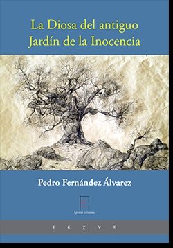 La Diosa del antiguo Jardín de la Inocencia, de Fernández Álvarez, Pedro | portada del libro