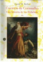CUENTOS DE CORNUALLES. UNA HISTORIA DE LOS HUBELAIRE, de DAVID H. KELLER | portada del libro