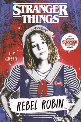STRANGER THINGS. ROBIN, LA REBELDE, de CAPETTA, A. R. | portada del libro
